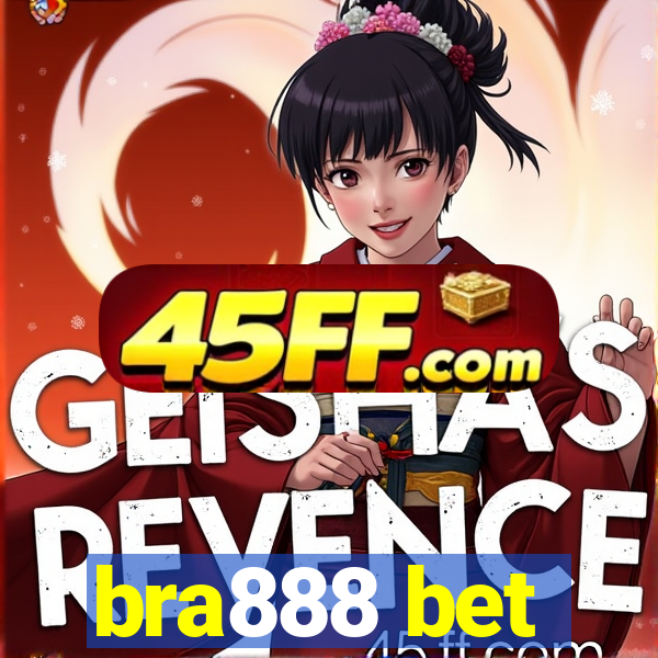 bra888 bet